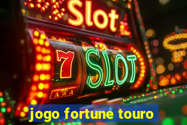 jogo fortune touro